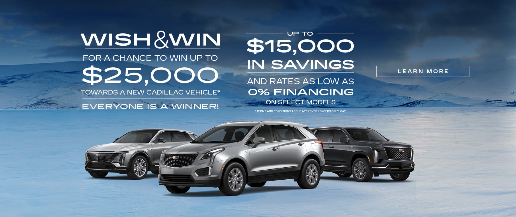 Cadillac vehicle offer: Win up to $25,000 or save $15,000 with 0% financing. Snowy landscape.
