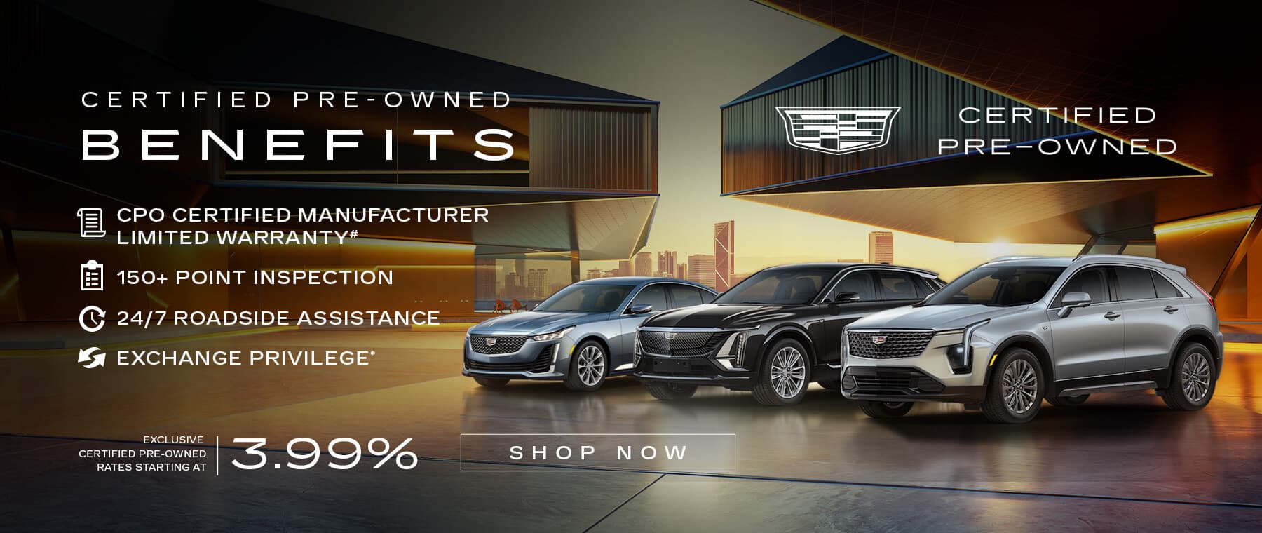 Cadillac Certified Pre-Owned cars with benefits: warranty, 150+ inspection, 24/7 assistance, 3.99% rates.